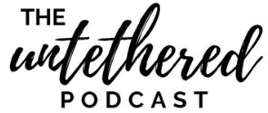 The Untethered Podcast